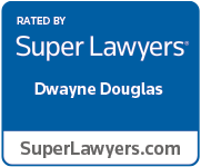 Rated by Super Lawyers Dwayne Douglas